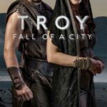 Troy: Fall Of A City Watch Online
