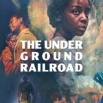 The Underground Railroad Watch Online