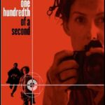 One Hundredth Of A Second Watch Online