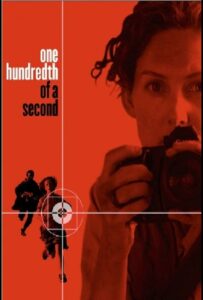 One Hundredth of a Second Watch Online